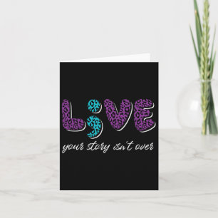 Live Your Story Isn't Over - Suicide Prevention Aw Card