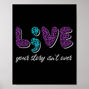 Live Your Story Isn't Over - Suicide Prevention Aw Poster