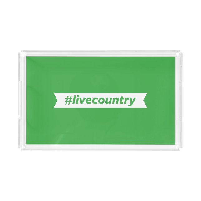 #LiveCountry Acrylic Tray (Front)