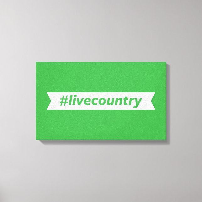 #LiveCountry Canvas Print (Front)