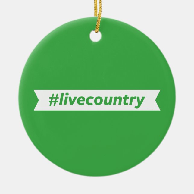 #LiveCountry Ceramic Ornament (Front)