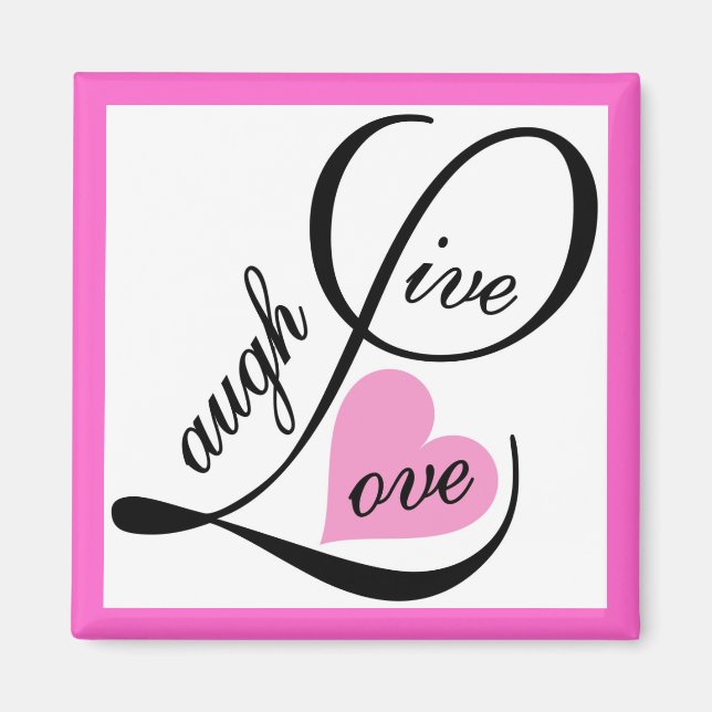 livelaughlove magnet (Front)