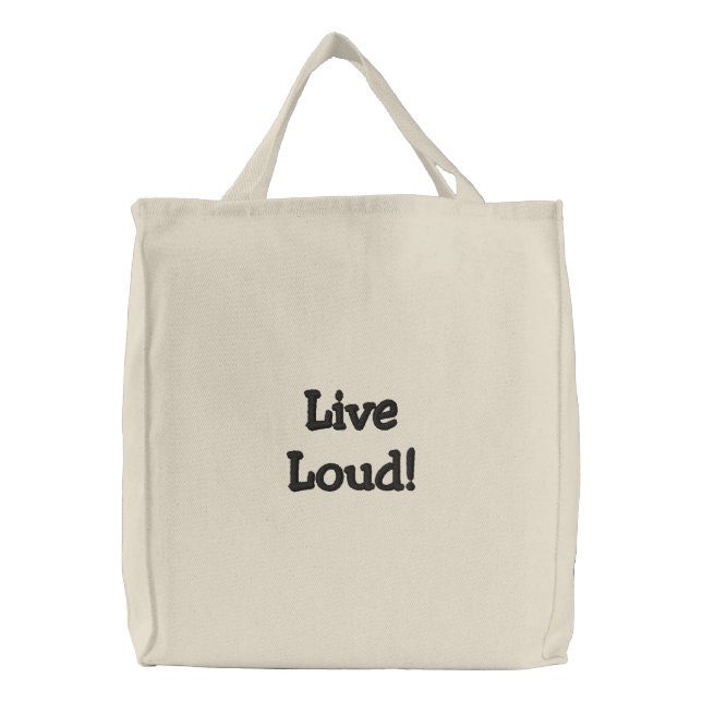 LiveLoud! Embroidered Tote Bag (Front)