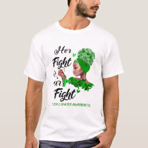 Liver Cancer Awareness Her Fight Is Our Fight T-Shirt
