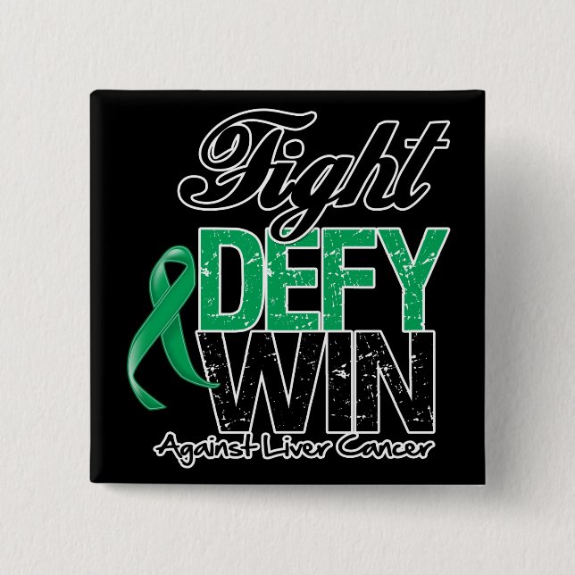 Liver Cancer Fight Defy Win Button (Front)