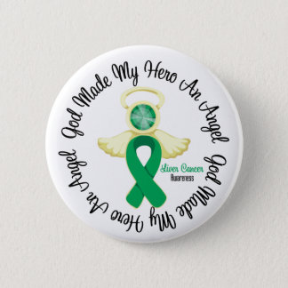 Liver Cancer God Made My Hero An Angel Pinback Button