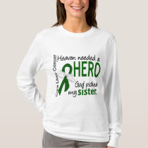 Liver Cancer Heaven Needed a Hero Sister T-Shirt
