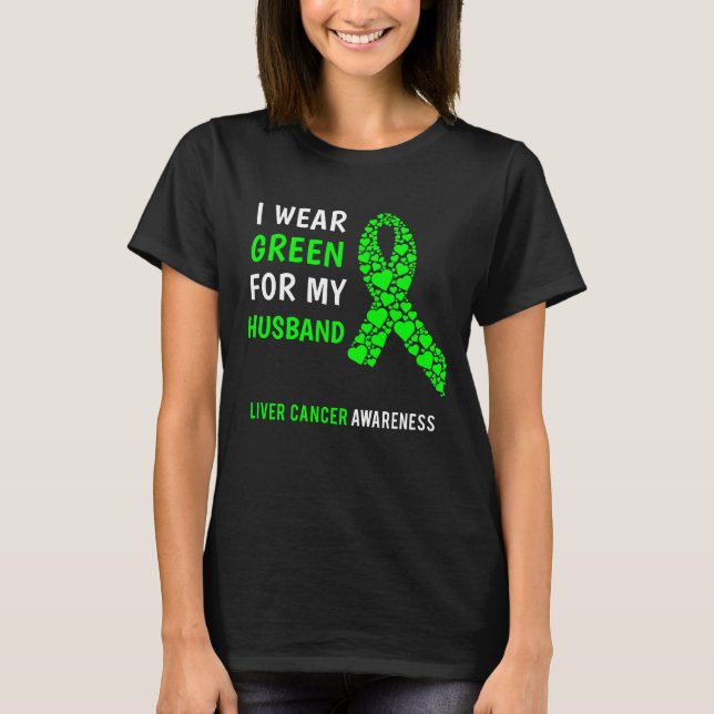 Liver Cancer Husband T-Shirt (Front)