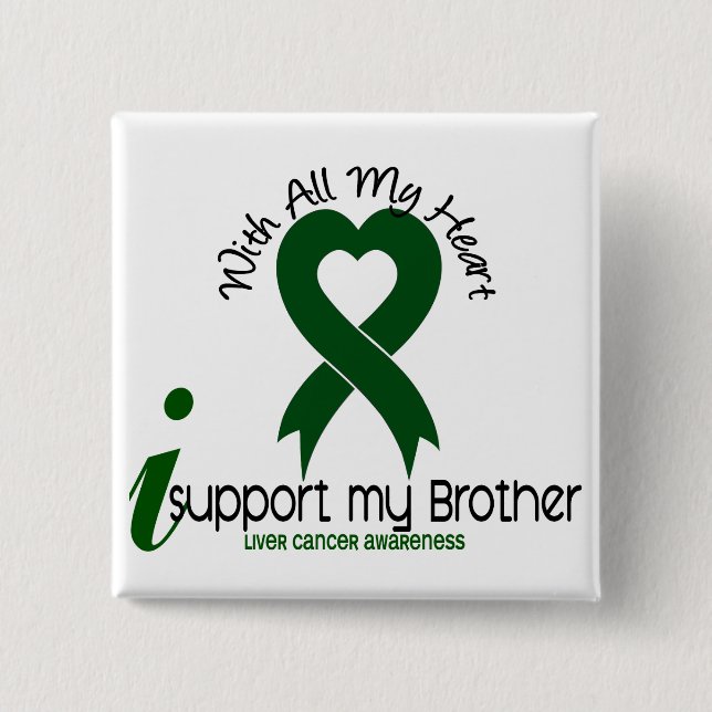 LIVER CANCER I Support My Brother Button (Front)