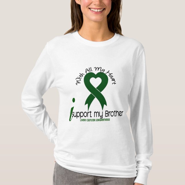 LIVER CANCER I Support My Brother T-Shirt (Front)