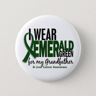 Liver Cancer I Wear E Green For My Grandfather 10 Pinback Button