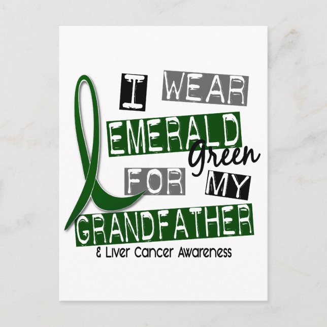 Liver Cancer I Wear Emerald For My Grandfather 37 Postcard (Front)