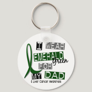 Liver Cancer I Wear Emerald Green For My Dad 37 Keychain