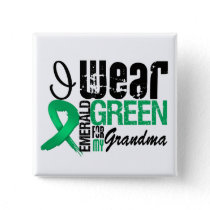 Liver Cancer I Wear Emerald Green For My Grandma Button