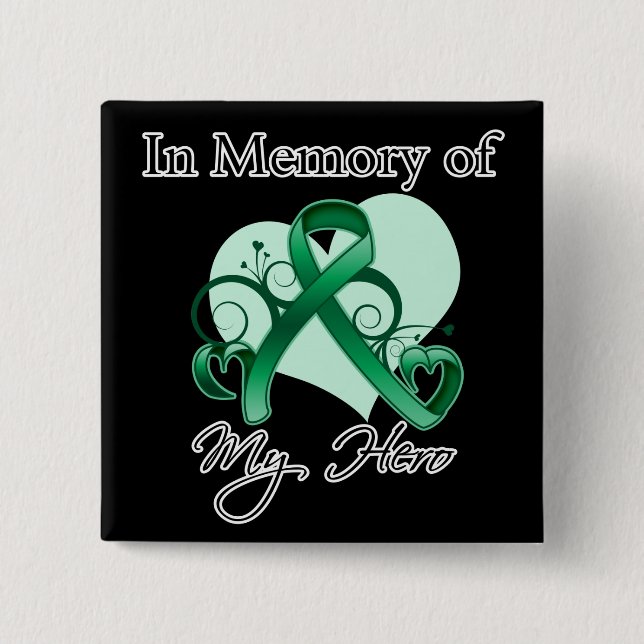 Liver Cancer In Memory of My Hero Button (Front)