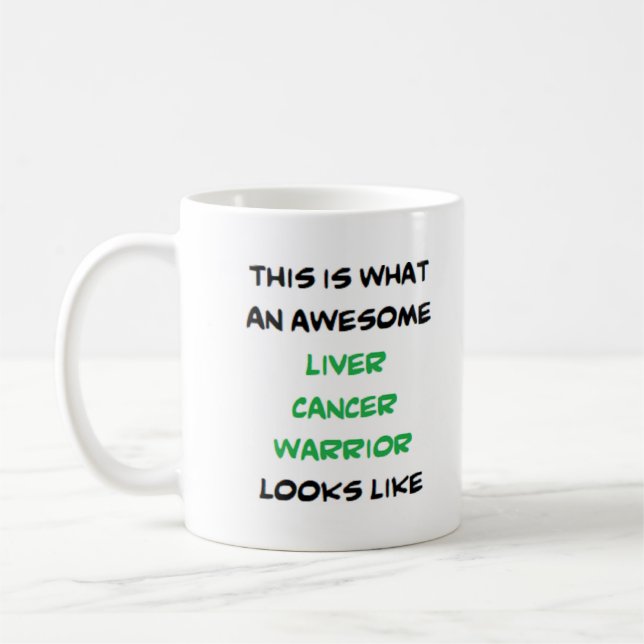 liver cancer warrior, awesome coffee mug (Left)
