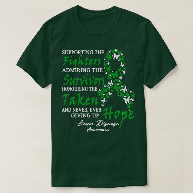 Liver Disease Awareness Supporting The Fighters Bu T-Shirt (Design Front)