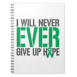 Liver Disease I Will Never Ever Give Up Hope Notebook