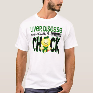 Liver Disease Messed With The Wrong Chick T-Shirt