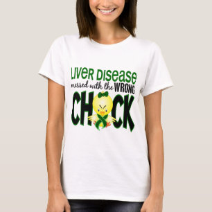 Liver Disease Messed With The Wrong Chick T-Shirt