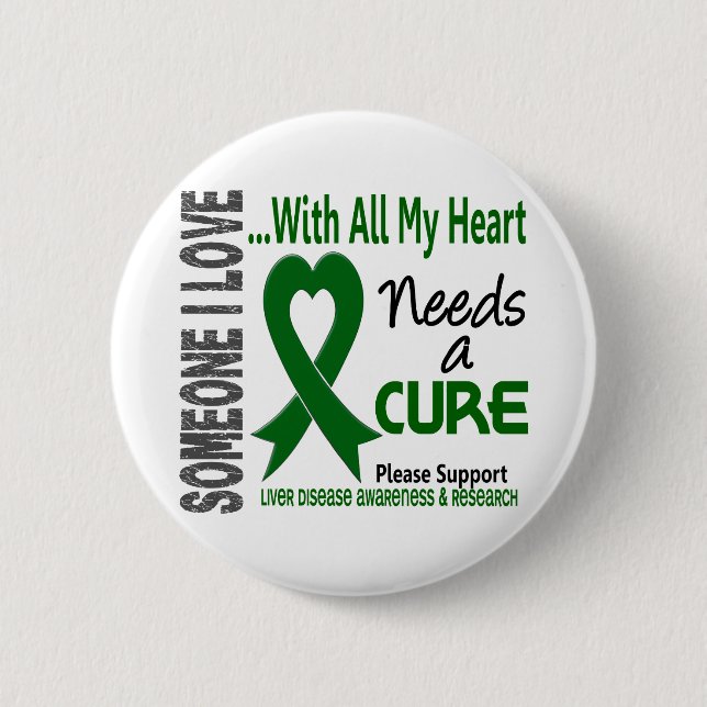 Liver Disease Needs A Cure 3 Pinback Button (Front)