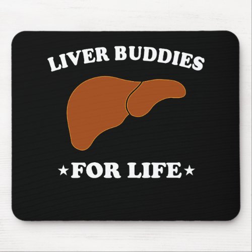 Liver Transplant Living Organ Liver Buddies For Mouse Pad