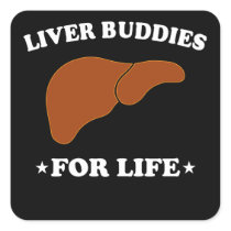 Liver Transplant Living Organ Liver Buddies For Square Sticker