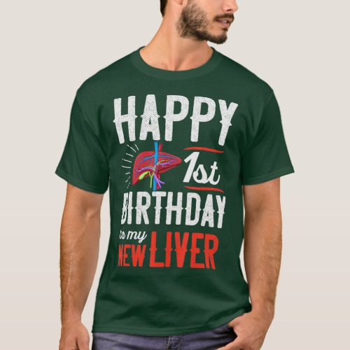 Liver Transplant Recipient Anniversary  1st T_Shirt