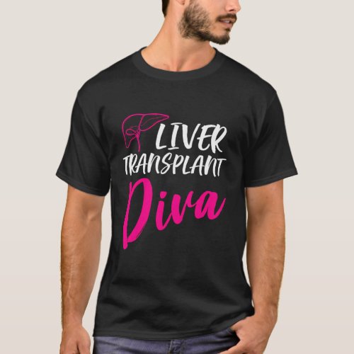 Liver Transplant Survivor Diva Organ Warrior T_Shirt