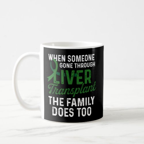 Liver Transplant Survivor Family Organ Warrior Coffee Mug