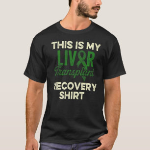 Liver Transplant Survivor Funny Organ Warrior 1 T-Shirt