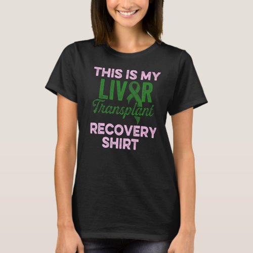 Liver Transplant Survivor Funny Organ Warrior 4 T_Shirt