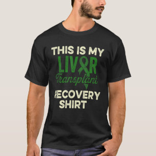 Liver Transplant Survivor Funny Organ Warrior T-Shirt