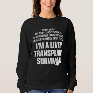 Liver Transplant Survivor Pharmacy Organ Warrior 2 Sweatshirt