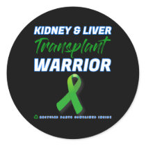 Liver Transplant Warrior Renal Kidney Disease Pati Classic Round Sticker