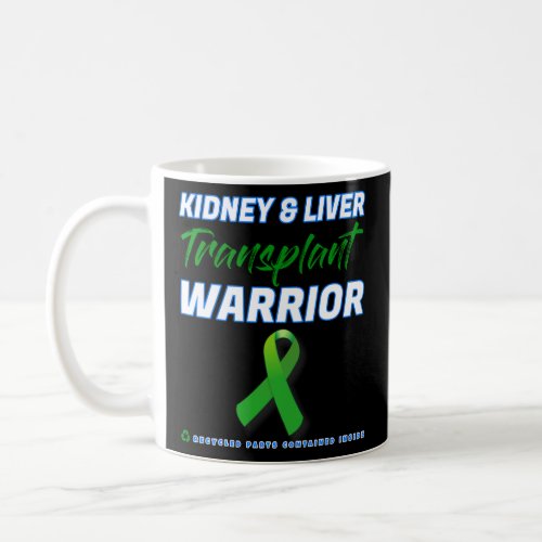 Liver Transplant Warrior Renal Kidney Disease Pati Coffee Mug