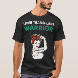 Liver Transplant Warrior T-Shirt