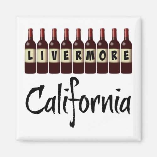 Livermore California Red Wine Bottles Lined Up Square  Magnet