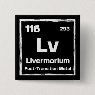 Livermorium (Lv) - Periodic Table of The Elements Button