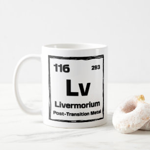 Livermorium (Lv) - Periodic Table of The Elements Coffee Mug