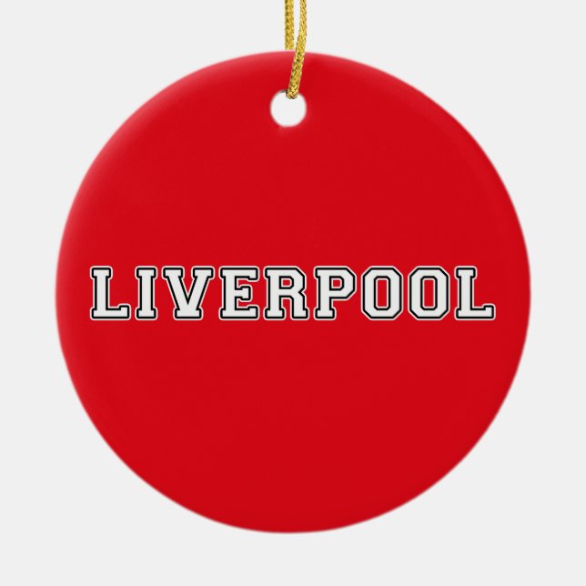 Liverpool England Ceramic Ornament (Front)