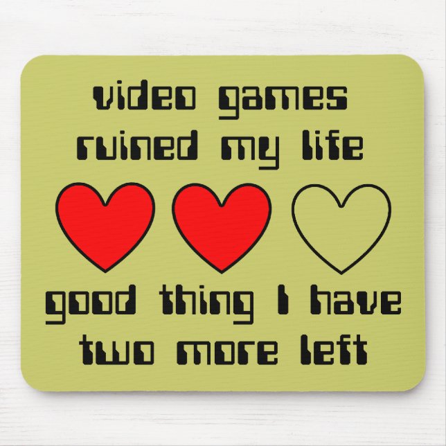 Lives Left Funny Mousepad Humor (Front)