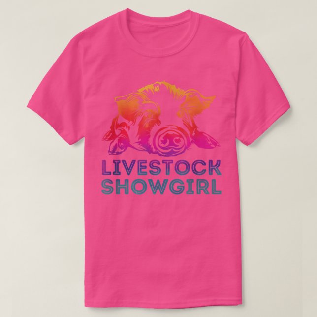 Livestock Showgirl - Showing Pigs At The Fair 4067 T-Shirt (Design Front)