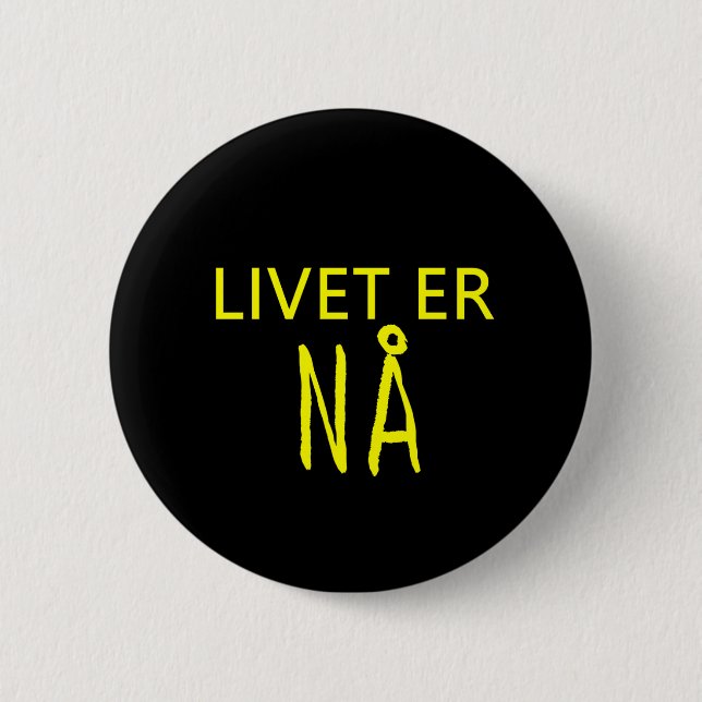Livet er na button (Front)