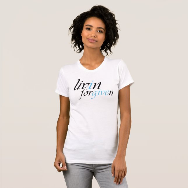 "Livin Forgiven" by Michael Crozz T-Shirt (Front Full)