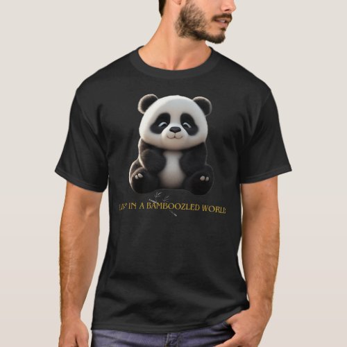 Livin In A Bamboozled World T_shirt