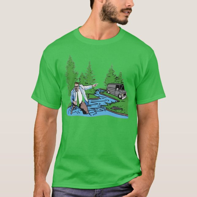 Livin' in a Van Down by The River T-Shirt (Front)