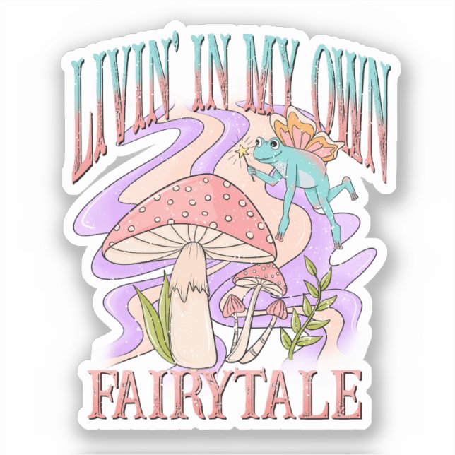 Livin’ In My Own Fairytale – Frog & Mushroom Sticker (Front)