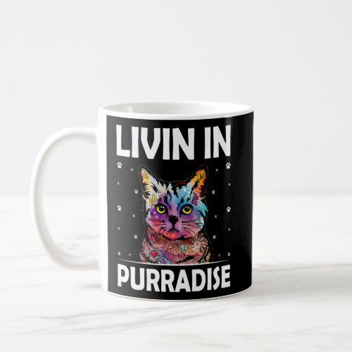 Livin in Purradise Cat Hobby Kitten Pastime Cat Mo Coffee Mug