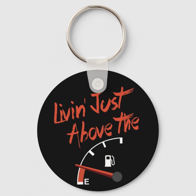 Livin’ Just Above the E Keychain (Front)